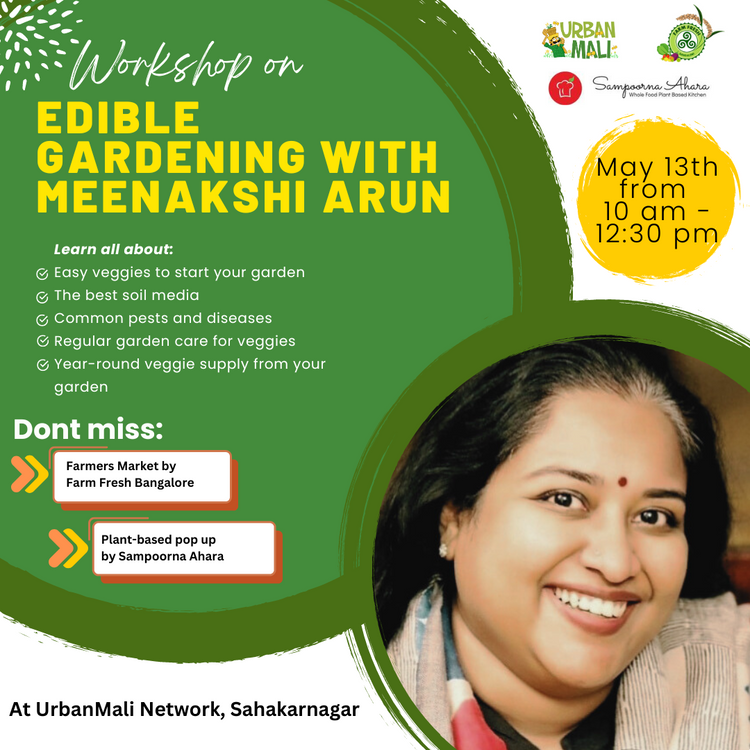 Edible Gardening - Master Gardening Workshop with Meenakshi Arun 13th May